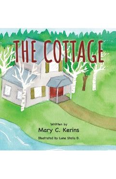 The Cottage - Mary C. Kerins