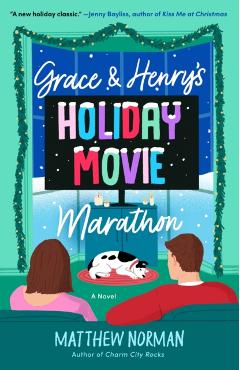 Grace & Henry's Holiday Movie Marathon - Matthew Norman