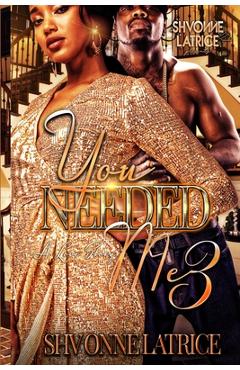 You Needed Me 3: A Love Story