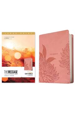 The Message Deluxe Gift Bible, Large Print (Leather-Look, Dusty Pink Floral): The Bible in Contemporary Language - Eugene H. Peterson