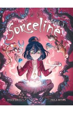 Sorceline Book 3: Volume 3 - Sylvia Douyé