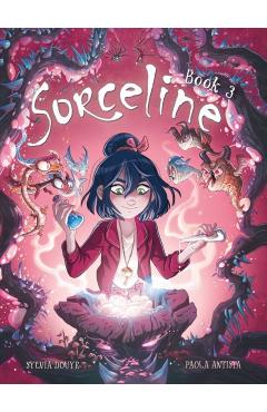 Sorceline Book 3: Volume 3 - Sylvia Douyé