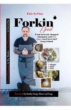 Forkin Good: Simple. Easy. Fun. - Eric Levine