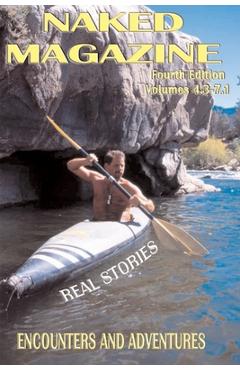 Naked Magazine Real Stories IV - Robert Steele