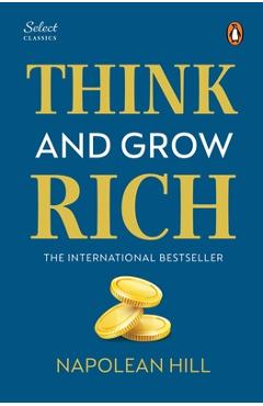 Penguin Select Classics: Think and Grow Rich: (Original, Unabridged Classic, Premium Hardbound Collector's Edition, Ideal for Gifting)