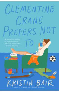 Clementine Crane Prefers Not to - Kristin Bair