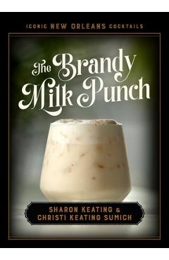 The Brandy Milk Punch - Sharon Keating