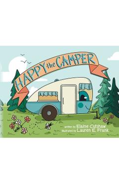 Happy The Camper - Elaine Cutshaw