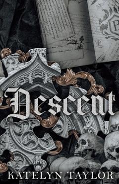 Descent - Katelyn Taylor