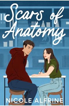 Scars of Anatomy - Nicole Alfrine