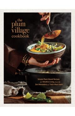 The Plum Village Cookbook - Thich Nhat Hanh