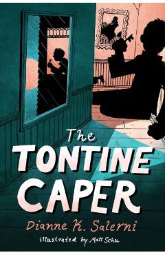 The Tontine Caper - Dianne K. Salerni
