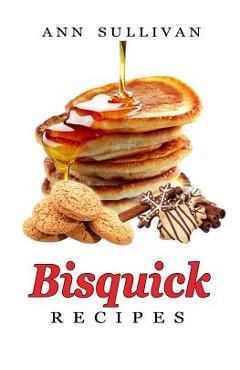 Bisquick Recipes - Ann Sullivan