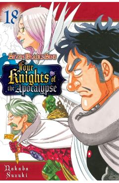 The Seven Deadly Sins: Four Knights of the Apocalypse 18 - Nakaba Suzuki