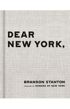 Dear New York - Brandon Stanton