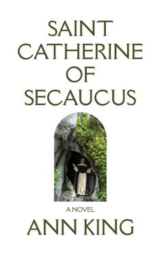Saint Catherine of Secaucus - Ann King