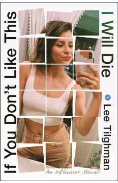 If You Don't Like This, I Will Die - Lee Tilghman
