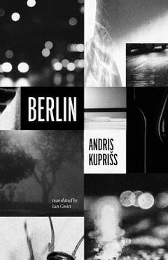 Berlin - Andris Kupriss