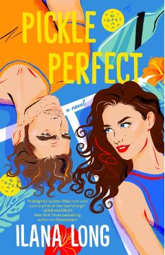 Pickle Perfect - Ilana Long