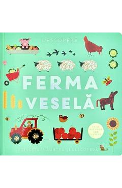 Descopera. Ferma vesela