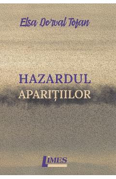 Hazardul aparitiilor - Elsa Dorval Tofan