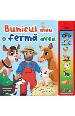 Carte cu sunete. Bunicul meu o ferma avea - PRICHINDEL