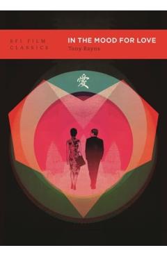 In the Mood for Love - Tony Rayns