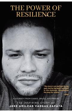 The Power of Resilience - Jose Amilcar Vargas Zapata