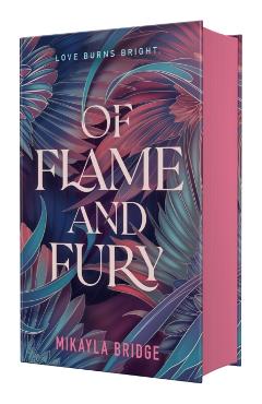 Of Flame and Fury - Mikayla Bridge