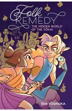 Folk Remedy: Book 1 - Jem Yoshioka