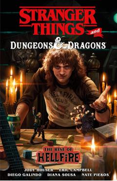Stranger Things and Dungeons & Dragons: The Rise of Hellfire - Jody Houser