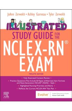 Illustrated Study Guide for the Nclex-Rn(r) Exam - Joann Zerwekh