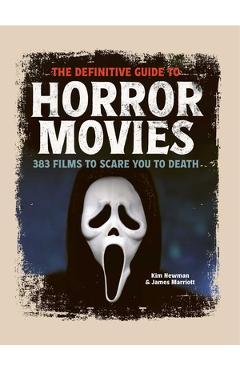 The Definitive Guide to Horror Movies - Kim Newman