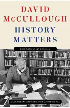 History Matters - David Mccullough