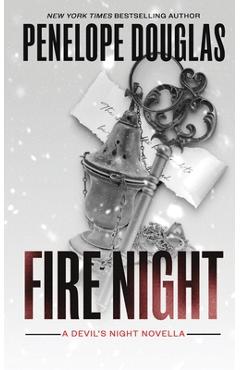 Fire Night: A Devil\'s Night Holiday Novella - Penelope Douglas