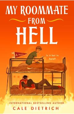 My Roommate from Hell - Cale Dietrich