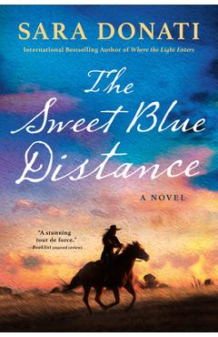 The Sweet Blue Distance - Sara Donati