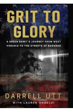 Grit to Glory - Darrell Utt