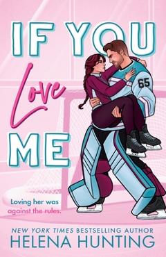 If You Love Me - Helena Hunting