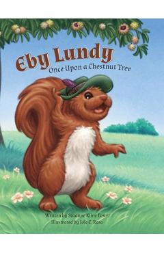 Eby Lundy: Once Upon a Chestnut Tree - Suzanne Foster