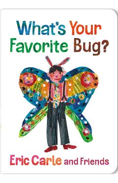 What's Your Favorite Bug? - Eric Carle
