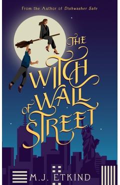 The Witch of Wall Street - M. J. Etkind