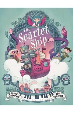 The Scarlet Ship: A Graphic Novel - Claire Grimond
