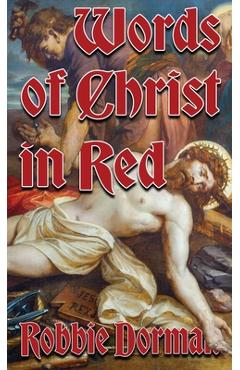 Words of Christ in Red - Robbie Dorman