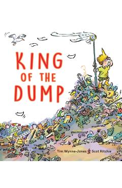 King of the Dump - Tim Wynne-jones
