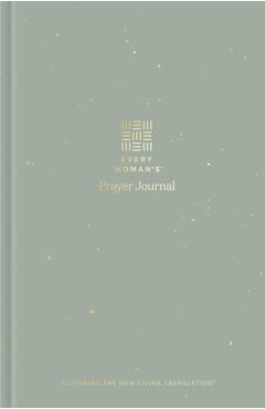Every Woman\'s Prayer Journal: Featuring the New Living Translation -