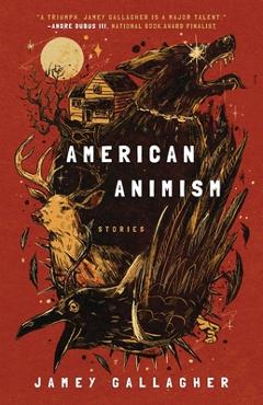 American Animism - Jamey Gallagher
