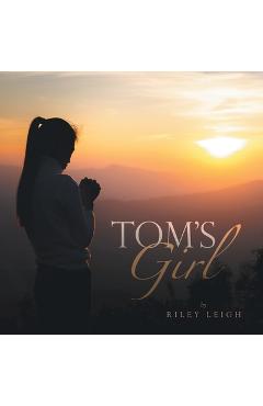 Tom\'s Girl - Riley Leigh