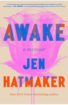 Awake: A Memoir - Jen Hatmaker