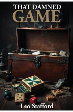 That Damned Game - Leo Stafford